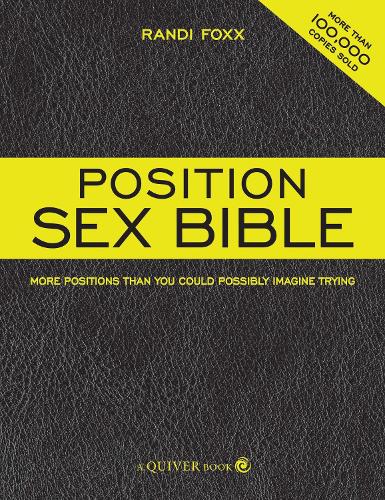 Бумажная книга «The Position Sex Bible: More Positions Than You Could Possibly Imagine Trying», автор Рэнди Фокс - фото №1
