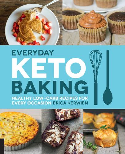 Бумажная книга «Everyday Keto Baking: Healthy Low-Carb Recipes for Every Occasion», автор Эрика Кервиен - фото №1