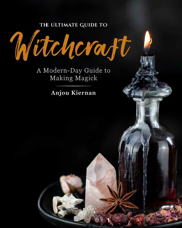 Паперова книга «The Ultimate Guide to Witchcraft. A Modern-Day Guide to Making Magick», автор Анжу Кірнан - фото №1
