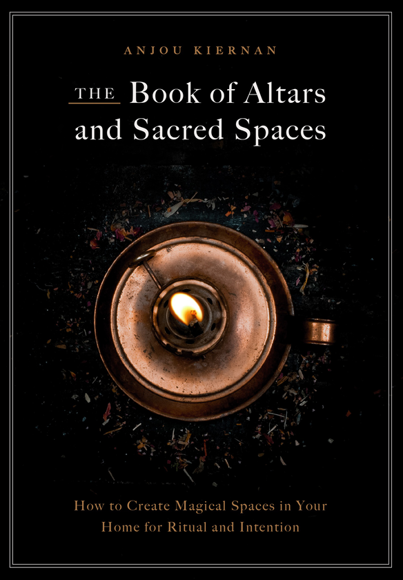 Бумажная книга «The Book of Altars and Sacred Spaces. How to Create Magical Spaces in Your Home for Ritual and Intention», автор Анжу Кирнан - фото №1