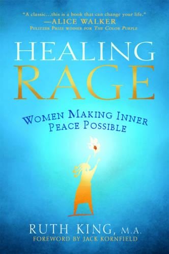 Бумажная книга «Healing Rage: Women Making Inner Peace Possible», автор Рут Кинг - фото №1