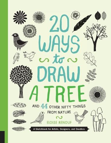 Бумажная книга «20 Ways to Draw a Tree and 44 Other Nifty Things from Nature: A Sketchbook for Artists, Designers, and Doodlers», автор Элоиза Ренуф - фото №1