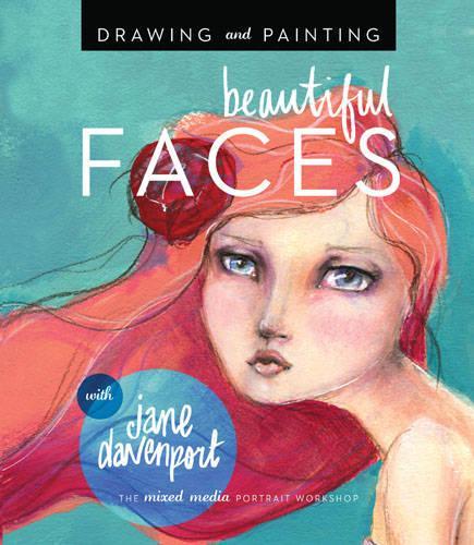 Паперова книга «Drawing and Painting Beautiful Faces: A Mixed-Media Portrait Workshop», автор Джейн Девенпорт - фото №1