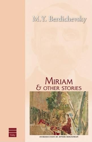 Бумажная книга «Miriam and Other Stories», автор М. Й. Бердичевский - фото №1