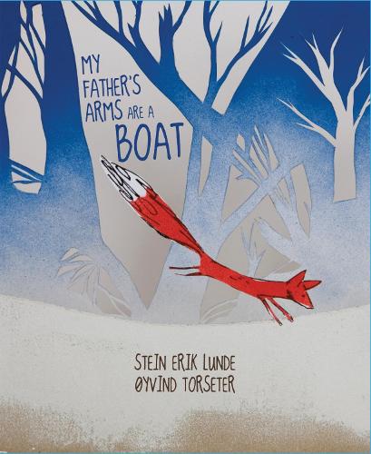 Бумажная книга «My Father's Arms Are A Boat», автор Стейн Эрик Лунде - фото №1