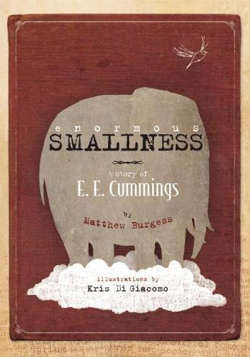 Бумажная книга «Enormous Smallness: A Story of E. E. Cummings», автор Мэтью Берджесс - фото №1