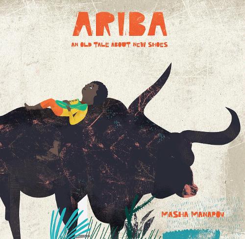 Бумажная книга «Ariba: An Old Tale About New Shoes», автор Маша Манапов - фото №1