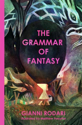Бумажная книга «The Grammar of Fantasy: An Introduction to the Art of Inventing Stories», автор Джанни Родари - фото №1