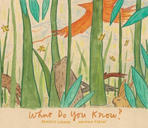 Бумажная книга «What Do You Know?», авторов Араселис Гирмай, Ариана Филдс - фото №1