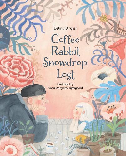 Бумажная книга «Coffee, Rabbit, Snowdrop, Lost», автор Бетина Биркьер - фото №1