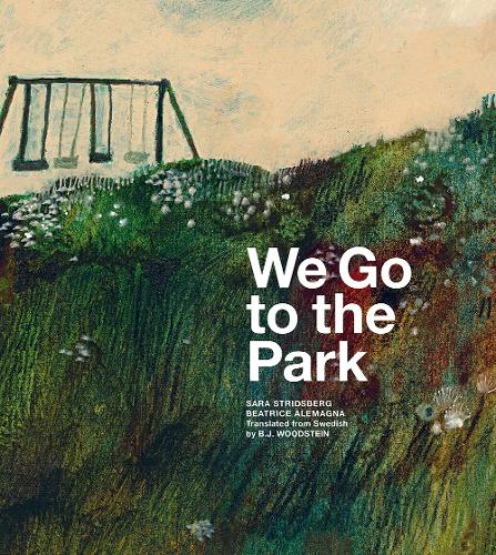 Бумажная книга «We Go to the Park: A Picture Book», автор Сара Стридсберг - фото №1