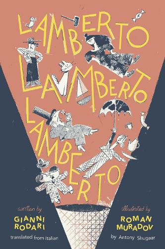 Паперова книга «Lamberto, Lamberto, Lamberto», автор Джанні Родарі - фото №1