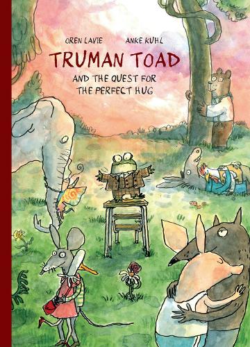 Бумажная книга «Truman Toad and the Quest for the Perfect Hug», автор Орен Лави - фото №1