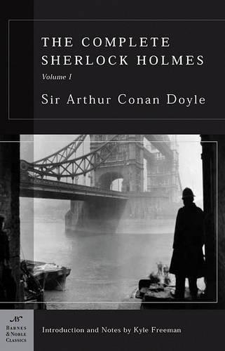 Паперова книга «The Complete Sherlock Holmes, Volume I (Barnes & Noble Classics Series)», автор Артур Конан Дойл - фото №1