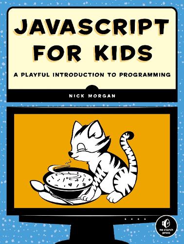 [object Object] «JavaScript for Kids», автор Ник Морган - фото №1