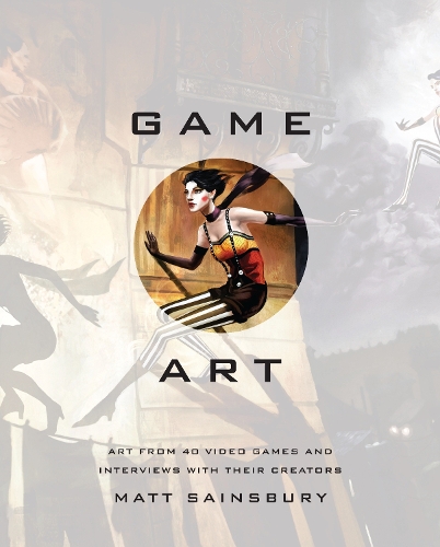 Бумажная книга «Game Art», автор Мэтт Сэйнсбери - фото №1