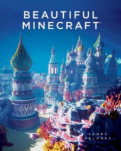 Бумажная книга «Beautiful Minecraft», автор Джеймс Дилейни - фото №1