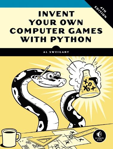 [object Object] «Invent Your Own Computer Games with Python, 4E», автор Ел Свейгарт - фото №1