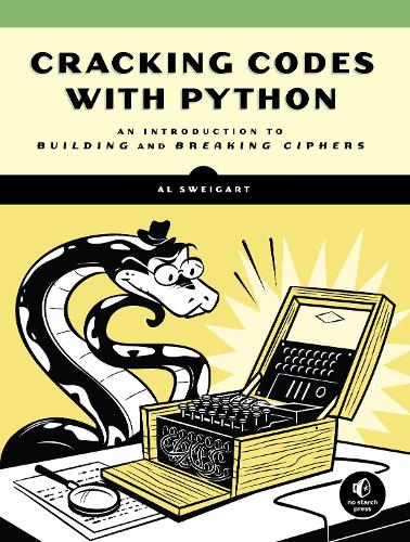 [object Object] «Cracking Codes With Python: An Introduction to Building and Breaking Ciphers», автор Эл Свейгарт - фото №1
