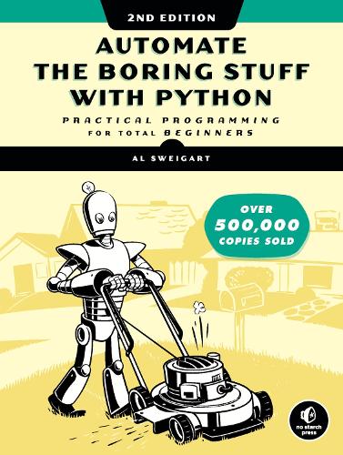 [object Object] «Automate The Boring Stuff With Python, 2nd Edition: Practical Programming for Total Beginners», автор Эл Свейгарт - фото №1