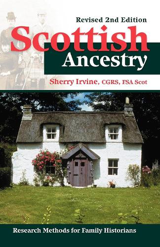 Бумажная книга «Scottish Ancestry: Research Methods for Family Historians, Rev. 2nd ed.», автор Шерри Ирвин - фото №1