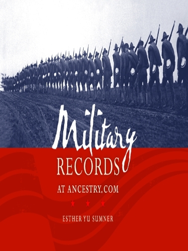 Бумажная книга «Military Records At Ancestry.com», автор Эстер Ю Самнер - фото №1