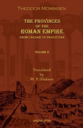 Бумажная книга «The Provinces of the Roman Empire: From Caesar to Diocletian (Vol 1)», автор Теодор Моммзен - фото №1