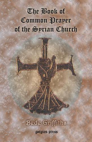 Бумажная книга «The Book of Common Prayer [shhimo] of the Syrian Church», автор Беде Гриффитс - фото №1