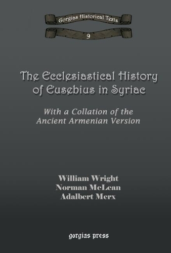 Бумажная книга «The Ecclesiastical History of Eusebius in Syriac», авторов Норман Маклин, Уильям Райт - фото №1