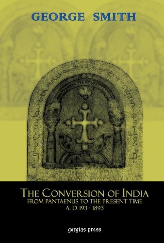 Паперова книга «The Conversion of India: From Pantaenus to the Present Time (AD 193-1893)», автор Джордж Сміт - фото №1