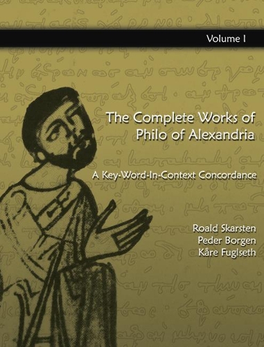 Бумажная книга «The Complete Works of Philo of Alexandria: A Key-Word-In-Context Concordance (Vol 1)», авторов Коре Фуглсет, Педер Борген, Роальд Скарстен - фото №1