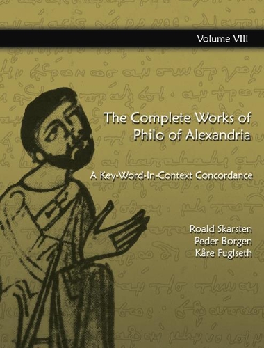 Бумажная книга «The Complete Works of Philo of Alexandria: A Key-Word-In-Context Concordance (Vol 8)», авторов Коре Фуглсет, Педер Борген, Роальд Скарстен - фото №1