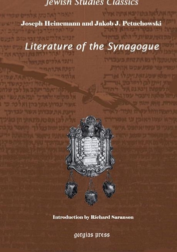 Бумажная книга «Literature of the Synagogue: Edited with introduction and notes by Joseph Heinemann, with Jakob J. Petuchowski. New Introduction by Richard S. Sarason», авторов Яков Петуховски, Джозеф Хайнеманн - фото №1