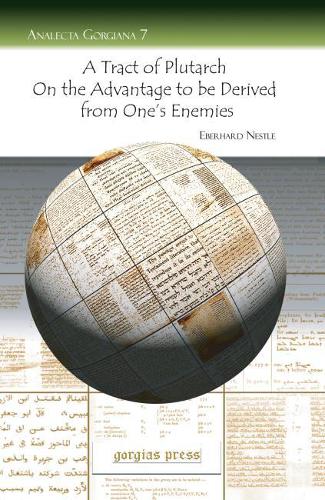 Бумажная книга «A Tract of Plutarch on the Advantage to be Derived from One's Enemies», автор Эберхард Нестле - фото №1