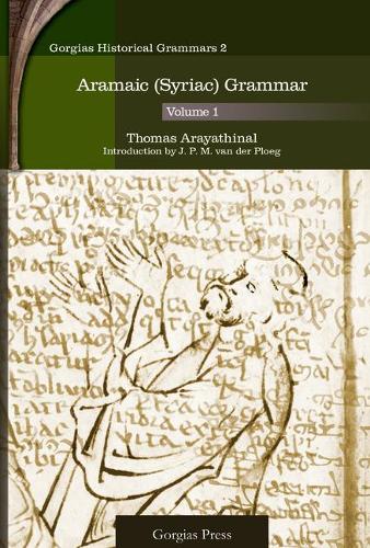 Бумажная книга «Aramaic (Syriac) Grammar (Vol 1)», авторов Дж. П. М. ван дер Плоег, Томас Араятинал - фото №1