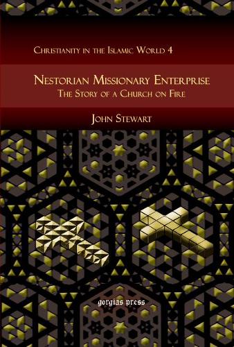Бумажная книга «Nestorian Missionary Enterprise: The Story of a Church on Fire», автор Джон Стюарт - фото №1