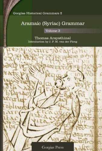 Паперова книга «Aramaic (Syriac) Grammar (Vol 3)», авторів Дж. П. М. ван дер Плоег, Томас Араятіналь - фото №1