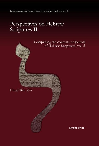 Паперова книга «Perspectives on Hebrew Scriptures II: Comprising the contents of Journal of Hebrew Scriptures, vol. 5», автор Ехуд Бен Цві - фото №1