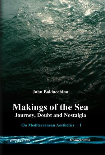Бумажная книга «Makings of the Sea: Journey, Doubt and Nostalgia», автор Джон Балдаккино - фото №1