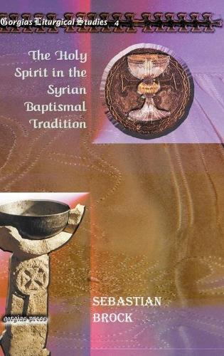 Бумажная книга «The Holy Spirit in the Syrian Baptismal Tradition», автор Себастьян Брок - фото №1