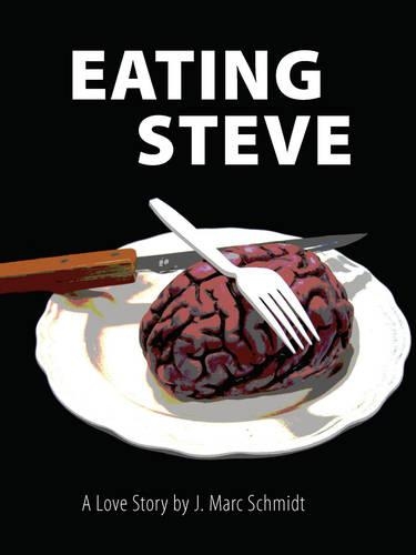 Бумажная книга «Eating Steve: A Love Story», автор Дж. Марк Шмидт - фото №1