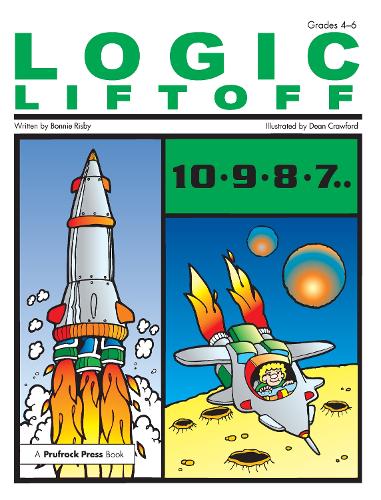 Паперова книга «Logic Liftoff: Grades 4-6», автор Бонні Л. Рісбі - фото №1