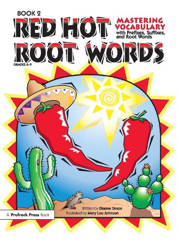 [object Object] «Red Hot Root Words: Mastering Vocabulary With Prefixes, Suffixes, and Root Words (Book 2, Grades 6-9)», автор Діана Азе - фото №1