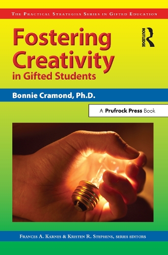 Бумажная книга «Fostering Creativity in Gifted Students: The Practical Strategies Series in Gifted Education», авторов Бонни Крамонд, Фрэнсис Карнс, Кристен Р. Стивенс - фото №1