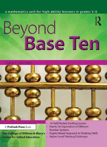 [object Object] «Beyond Base Ten: A Mathematics Unit for High-Ability Learners in Grades 3-6», автор Дана Т. Джонсон - фото №1
