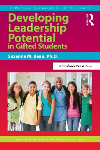 Паперова книга «Developing Leadership Potential in Gifted Students: The Practical Strategies Series in Gifted Education», авторів Френсіс Карнс, Крістен Р. Стівенс, Сюзанна М. Бін - фото №1