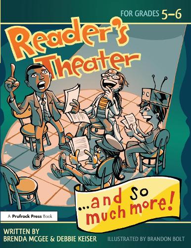 Бумажная книга «Reader's Theater...and So Much More!: Grades 5-6», авторов Бренда МакГи, Дебби Кайзер Триска - фото №1