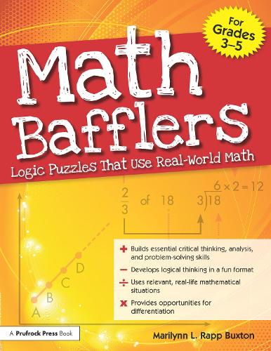 Паперова книга «Math Bafflers: Logic Puzzles That Use Real-World Math (Grades 3-5)», автор Мерилін Л. Рапп Бакстон - фото №1