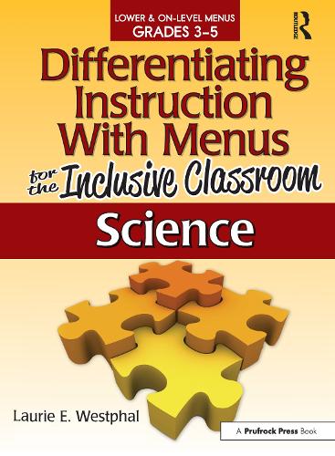 [object Object] «Differentiating Instruction With Menus for the Inclusive Classroom: Science (Grades 3-5)», автор Лорі Е. Вестфал - фото №1