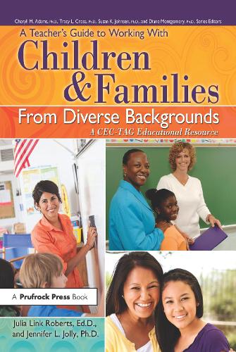 Паперова книга «A Teacher's Guide to Working With Children and Families From Diverse Backgrounds: A CEC-TAG Educational Resource», авторів Дженніфер Джоллі, Джулія Лінк Робертс - фото №1